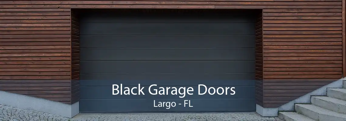 Black Garage Doors Largo - FL