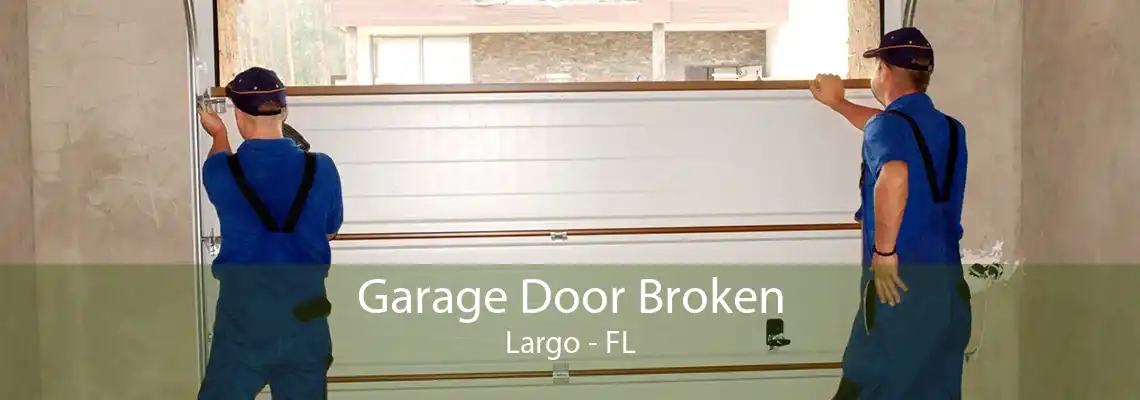 Garage Door Broken Largo - FL