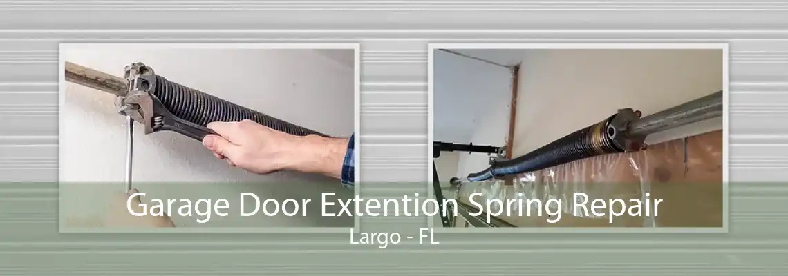 Garage Door Extention Spring Repair Largo - FL