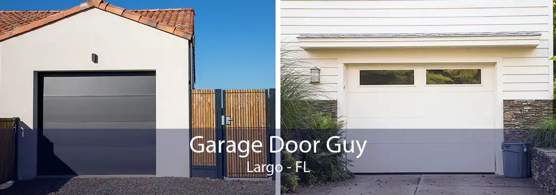 Garage Door Guy Largo - FL