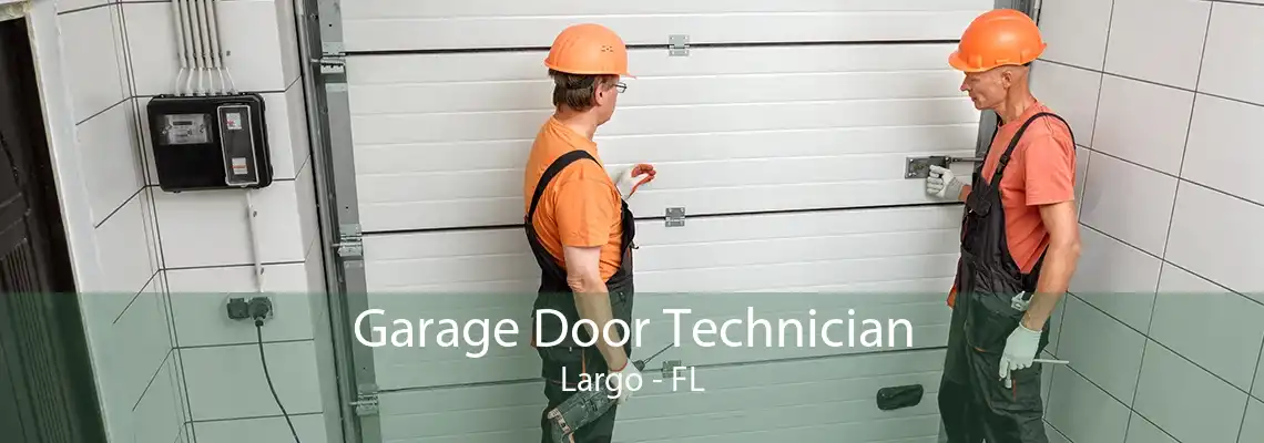 Garage Door Technician Largo - FL