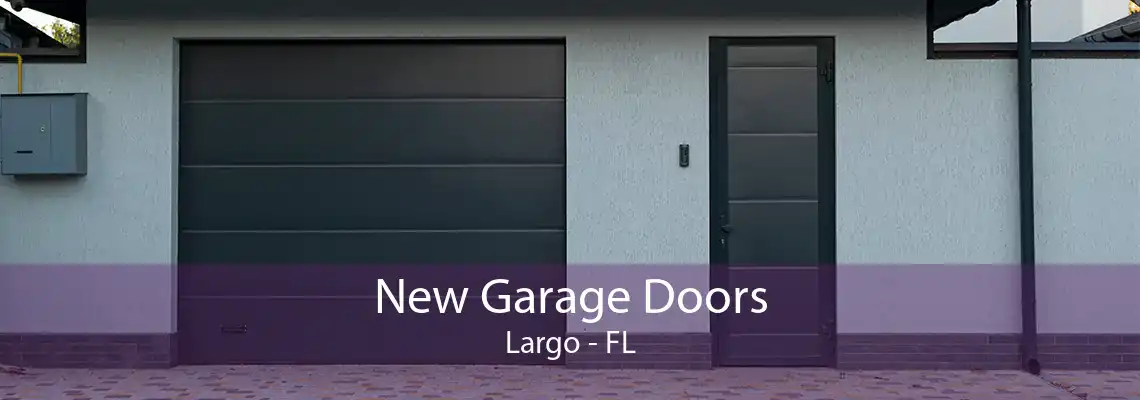 New Garage Doors Largo - FL