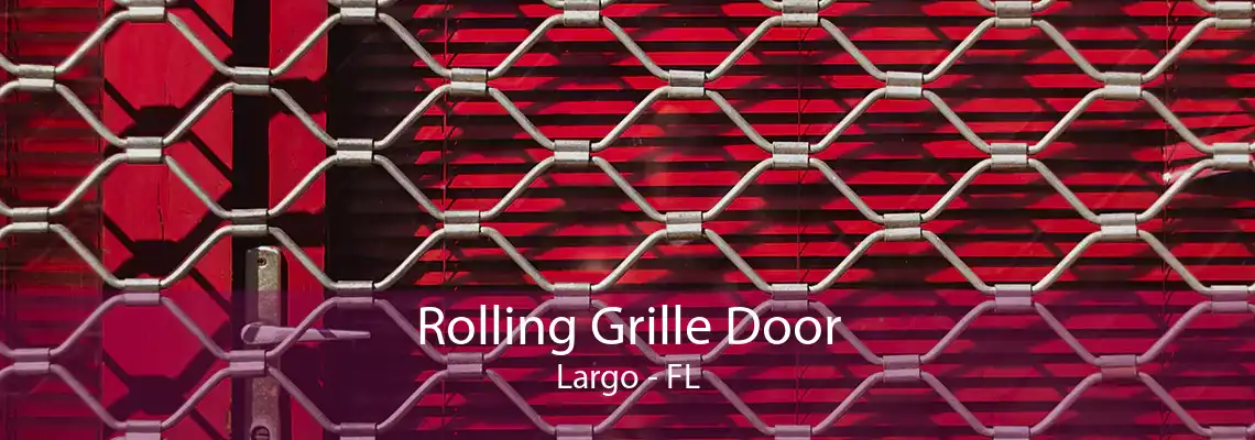 Rolling Grille Door Largo - FL